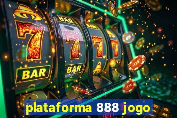 plataforma 888 jogo